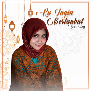 Ku Ingin Bertaubat