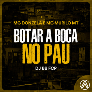 Botar a Boca no Pau