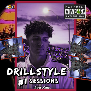 Drillstyle Sessions #1