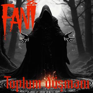 Toplum düşmanı...