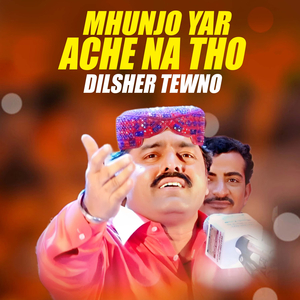Mhunjo Yar Ache Na Tho