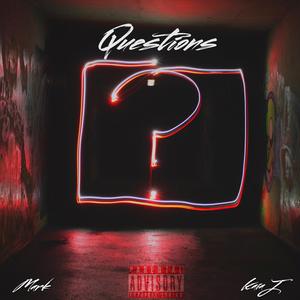 Questions (feat. Kaia J)