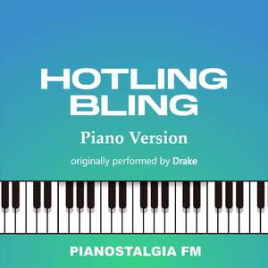 Hotling Bling (Piano Version)