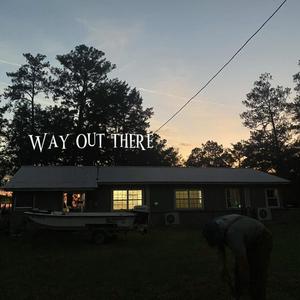 Way Out There