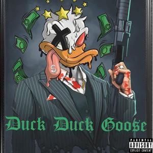 Duck Duck Goose (feat. Drewski, Tso9ina & AntMan)