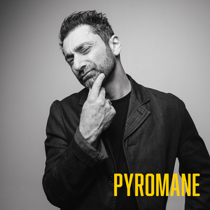 Pyromane
