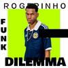 Dj Rogerinho Da Escócia - Dillema x Funk RJ