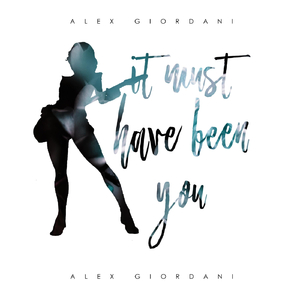 It Must Have Been You