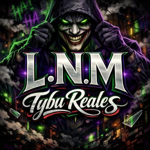 LNM (feat. Chuy 420, Zata BL, Chubaca, Nesor & Loko BL)