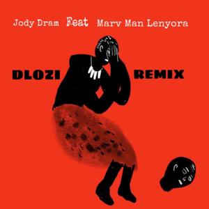 Dlozi Remix (feat. Marv Man Lenyora)