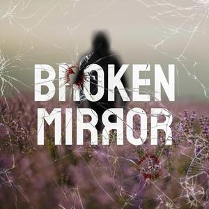 Broken Mirror