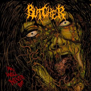 You will never rot