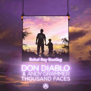 Don Diablo-Thousand Faces(BoHol Boy Bootleg)