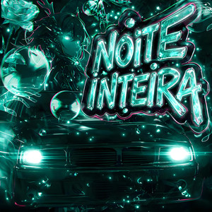 NOITE INTEIRA×永夜