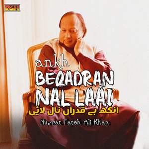 Ankh Beqadran Nal Laai (Live)