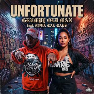 Unfortunate (feat. Nova Rae Raps)