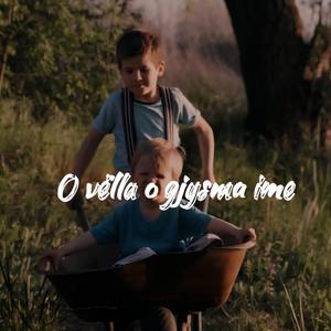 O vella o gjysma ime