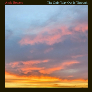 The Only Way Out Is Through