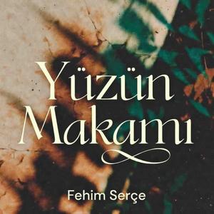 Yüzün Makamı