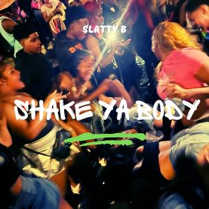 Shake Ya Body
