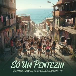 Só Um Pentezin