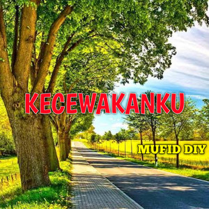 Kecewakanku