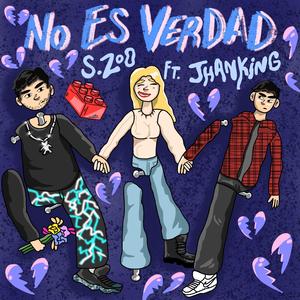 No es verdad (feat. Jhanking)