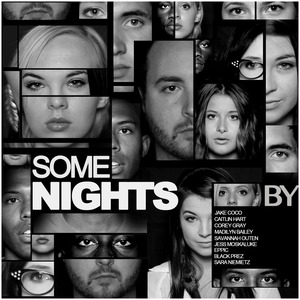Some Nights (feat. Savannah Outen, Sara Niemietz, Jess Moskaluke, Eppic & Black Prez)