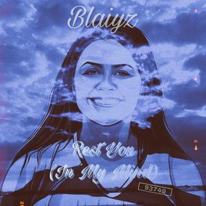 Rest You (In My Mind)