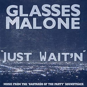 Just Waitn' (feat. Scrives)