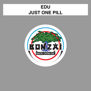 Just One Pill (Original Mix)