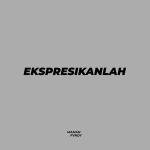 Ekspresikanlah