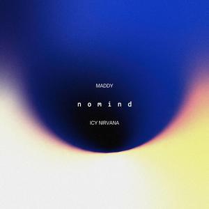 nomind (feat. Icy Nirvana)