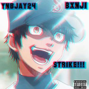 STRIKE!!! (feat. Bxnji)