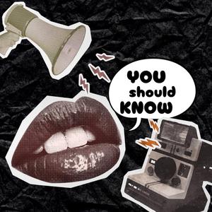 You Should Know (Freestyle)