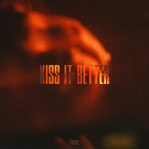 Kiss It Better