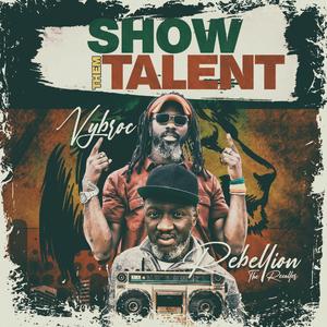 Show Them Talent (feat. Rebellion The Recaller)