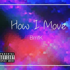 How I Move