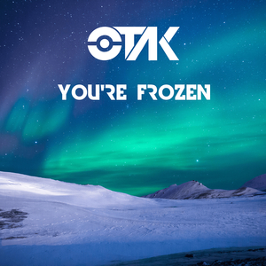 You're Frozen