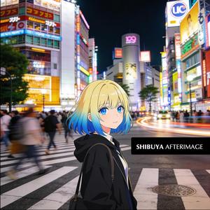 SHIBUYA AFTERIMAGE