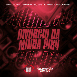 Divórcio da Minha Pik4