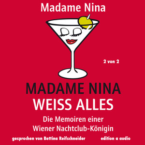 Teil 418: Madame Nina weiß alles