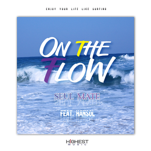 On the Flow (feat. Hansol)