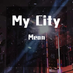 My City（Prod by Jeston）