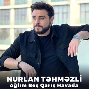 Ağlım Beş Qarış Havada