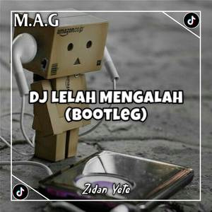 DJ Lelah Mengalah (Bootleg) Kane