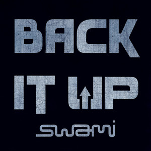 Back It Up (DJ Swami Mix)
