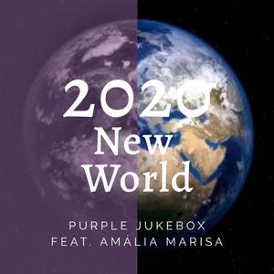2020 New World (feat. Amália Marisa)