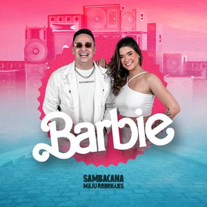 Barbie (feat. Maju Rodrigues)