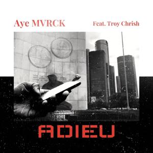 Adieu (feat. Troy Chrish)